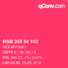 カラーコード: RGB 255 54 103 | qconv.com