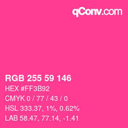 颜色代码: RGB 255 59 146 | qconv.com