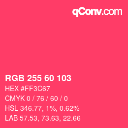 カラーコード: RGB 255 60 103 | qconv.com
