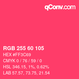 カラーコード: RGB 255 60 105 | qconv.com