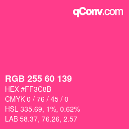 颜色代码: RGB 255 60 139 | qconv.com