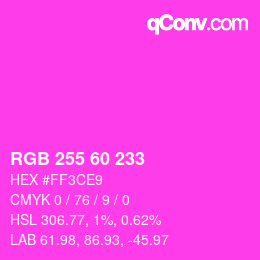 カラーコード: RGB 255 60 233 | qconv.com