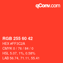 颜色代码: RGB 255 60 42 | qconv.com