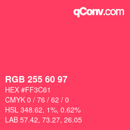 カラーコード: RGB 255 60 97 | qconv.com