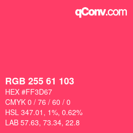 Color code: RGB 255 61 103 | qconv.com