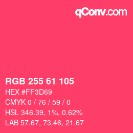 Color code: RGB 255 61 105 | qconv.com