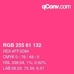 Color code: RGB 255 61 132 | qconv.com