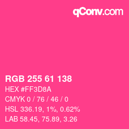 カラーコード: RGB 255 61 138 | qconv.com