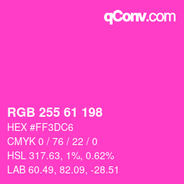 カラーコード: RGB 255 61 198 | qconv.com