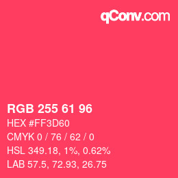 Color code: RGB 255 61 96 | qconv.com