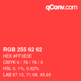 颜色代码: RGB 255 62 62 | qconv.com