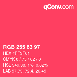 カラーコード: RGB 255 63 97 | qconv.com