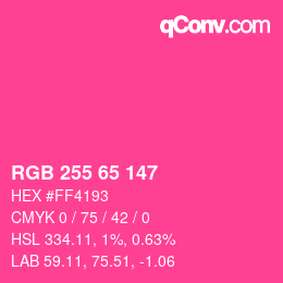 颜色代码: RGB 255 65 147 | qconv.com