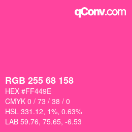 Color code: RGB 255 68 158 | qconv.com
