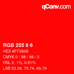 Color code: RGB 255 6 6 | qconv.com