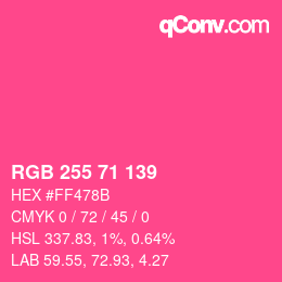 颜色代码: RGB 255 71 139 | qconv.com