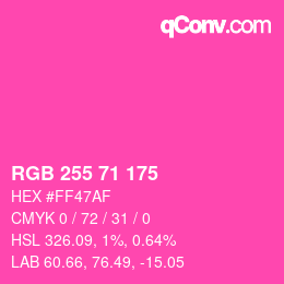 カラーコード: RGB 255 71 175 | qconv.com