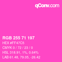 Color code: RGB 255 71 197 | qconv.com