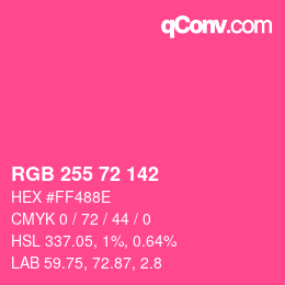 Color code: RGB 255 72 142 | qconv.com