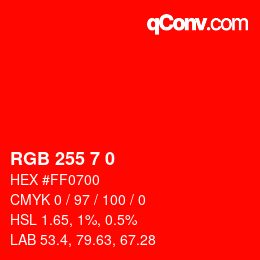 Color code: RGB 255 7 0 | qconv.com