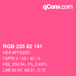 カラーコード: RGB 255 82 141 | qconv.com