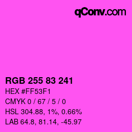 Color code: RGB 255 83 241 | qconv.com