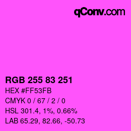 颜色代码: RGB 255 83 251 | qconv.com
