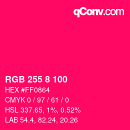 Color code: RGB 255 8 100 | qconv.com