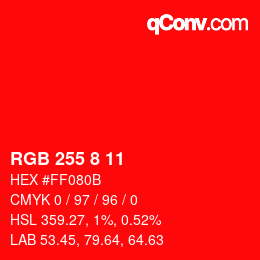 Color code: RGB 255 8 11 | qconv.com