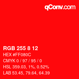Color code: RGB 255 8 12 | qconv.com