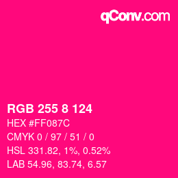 Color code: RGB 255 8 124 | qconv.com