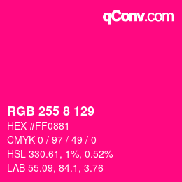 カラーコード: RGB 255 8 129 | qconv.com