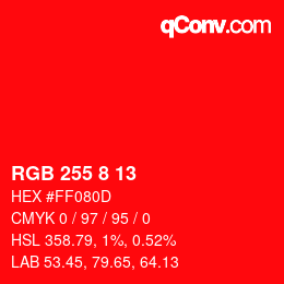 Color code: RGB 255 8 13 | qconv.com