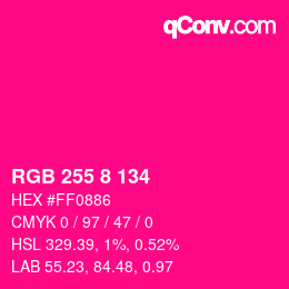 Color code: RGB 255 8 134 | qconv.com