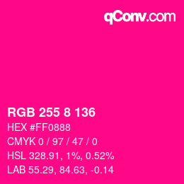 カラーコード: RGB 255 8 136 | qconv.com