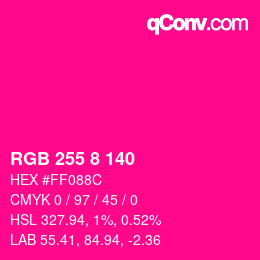 カラーコード: RGB 255 8 140 | qconv.com