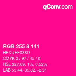 Color code: RGB 255 8 141 | qconv.com