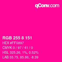 Color code: RGB 255 8 151 | qconv.com