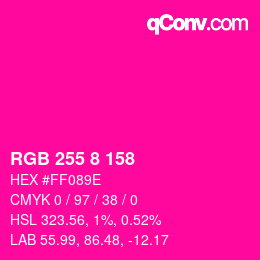 カラーコード: RGB 255 8 158 | qconv.com