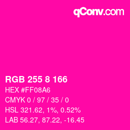 Color code: RGB 255 8 166 | qconv.com