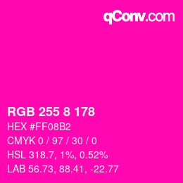Color code: RGB 255 8 178 | qconv.com