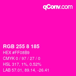 Color code: RGB 255 8 185 | qconv.com