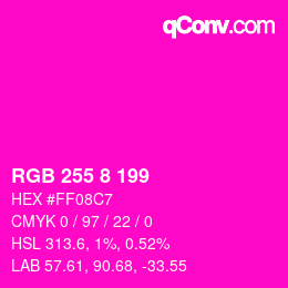Color code: RGB 255 8 199 | qconv.com