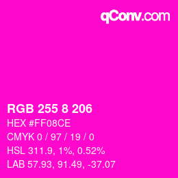 Color code: RGB 255 8 206 | qconv.com