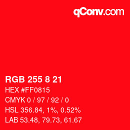 カラーコード: RGB 255 8 21 | qconv.com