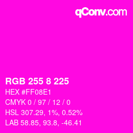 Color code: RGB 255 8 225 | qconv.com