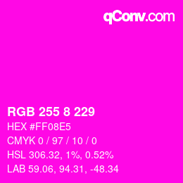 Color code: RGB 255 8 229 | qconv.com