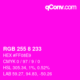 Color code: RGB 255 8 233 | qconv.com
