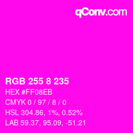 カラーコード: RGB 255 8 235 | qconv.com