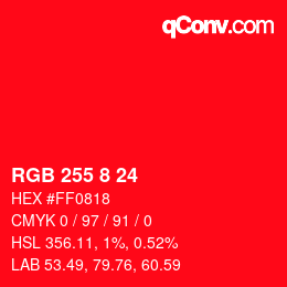 カラーコード: RGB 255 8 24 | qconv.com